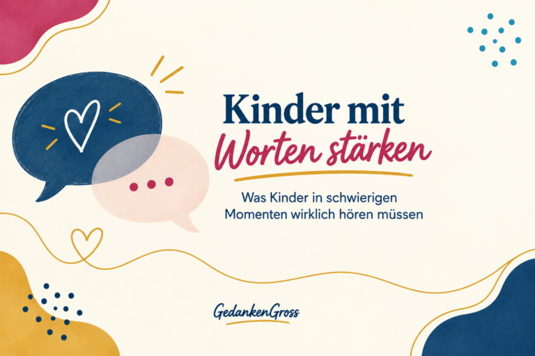 Kinder mit Worten stärken.
